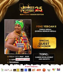 IMG-20250515-WA0201-261x300 The Bono East Region edition of Heroes of the Region Conference and Awards Night to be graced by Pene Yeboah II (Chiraa Hemaa and Dormaa Bankum Hemaa) and some relevant others.
