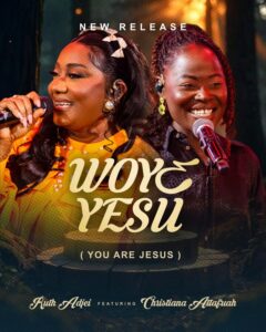IMG-20250925-WA0067-240x300 Ruth Adjei Unveils New Single "Woyɛ Yesu" featuring Christiana Attafuah